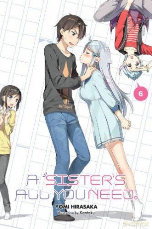 A Sister's All You Need., Vol. 6 (light novel) - Yomi Hirasaka [KOMIKS]
