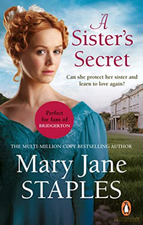 A Sister's Secret: A heart-warming and uplifting Regency romance from bestseller Mary Jane Staples - Mary Jane Staples [KSIĄŻKA]