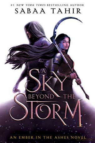 A Sky Beyond the Storm: An Ember in the Ashes Novel: 4 - Sabaa Tahir [KSIĄŻKA]