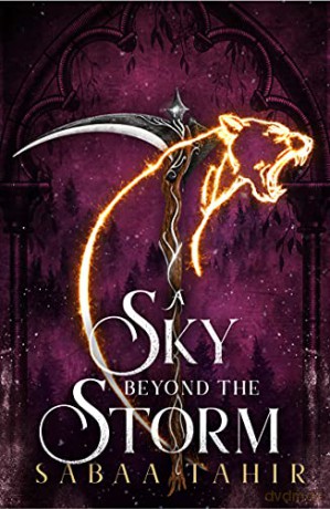 A Sky Beyond the Storm: The jaw-dropping finale to the New York Times bestselling fantasy series that began with AN EMBER IN THE ASHES: Book 4 (Ember Quartet) - Sabaa Tahir [KSIĄŻKA]