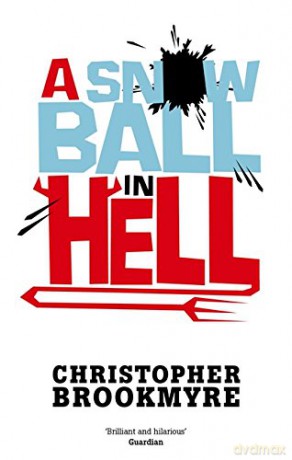 A Snowball In Hell - Christopher Brookmyre [KSIĄŻKA]