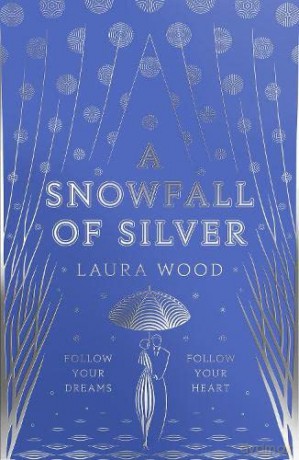 A Snowfall of Silver - Laura Wood [KSIĄŻKA]