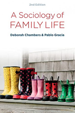 A Sociology of Family Life: Change and Diversity in Intimate Relations - Deborah Chambers [KSIĄŻKA]