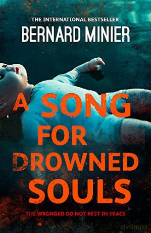 A Song for Drowned Souls (Commandant Servaz) - Bernard Minier [KSIĄŻKA]