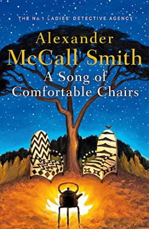 A Song of Comfortable Chairs (No. 1 Ladies' Detective Agency) - Alexander McCall Smith [KSIĄŻKA]