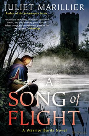 A Song of Flight (Warrior Bards) - Juliet Marillier [KSIĄŻKA]