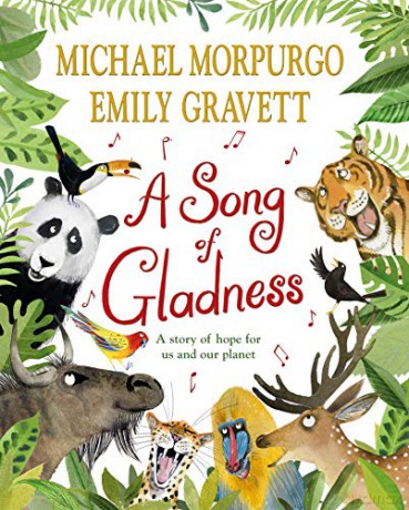 A Song of Gladness: A Story of Hope for Us and Our Planet - Michael Morpurgo [KSIĄŻKA]