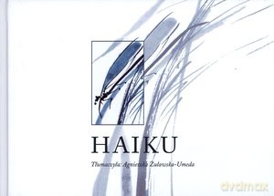 Haiku - Agnieszka Żuławska-Umeda (tłum.) [KSIĄŻKA]