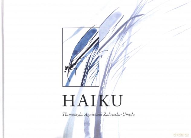Haiku - Agnieszka Żuławska-Umeda (tłum.) [KSIĄŻKA]