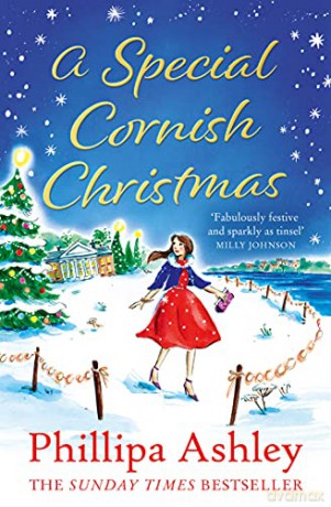 A Special Cornish Christmas: The Sunday Times bestselling Christmas romance fiction book to warm your heart in December 2021! - Phillipa Ashley [KSIĄŻKA]