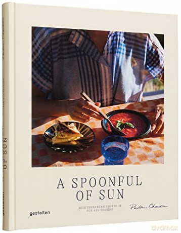 A Spoonful of Sun: Mediterranean Cookbook for All Seasons - Pauline Chardin [KSIĄŻKA]