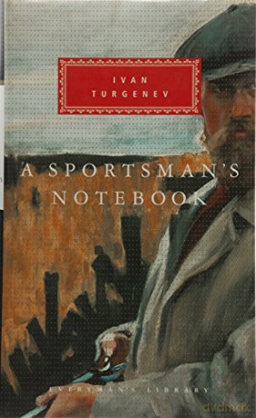 A Sportsman's Notebook (Everyman's Library CLASSICS) - Ivan Turgenev [KSIĄŻKA]