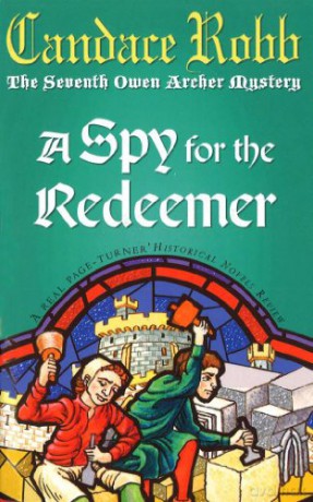 A Spy For The Redeemer - Candace Robb [KSIĄŻKA]