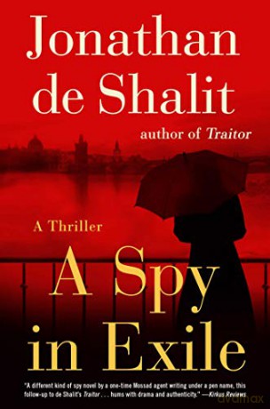 A Spy in Exile - Jonathan de Shalit [KSIĄŻKA]