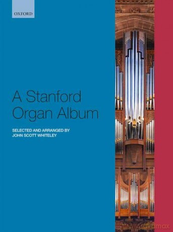A Stanford Organ Album - John Scott Whiteley [KSIĄŻKA]