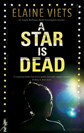 A Star is Dead: 3 (An Angela Richman, Death Investigator mystery) - Elaine Viets [KSIĄŻKA]