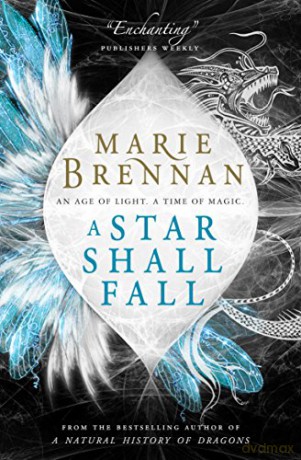 A Star Shall Fall (Onyx Court 3) - Marie Brennan [KSIĄŻKA]