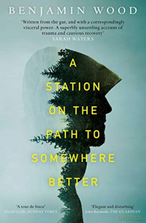 A Station on the Path to Somewhere Better - Benjamin Wood [KSIĄŻKA]