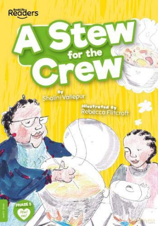 A Stew for the Crew (BookLife Readers) - Shalini Vallepur [KSIĄŻKA]