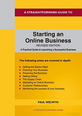 A Straightforward Guide To Starting An Online Business: Revised Edition 2020 - Paul Welwyn [KSIĄŻKA]