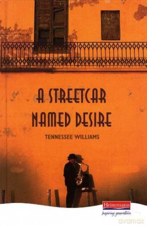 A Streetcar Named Desire (Heinemann Plays For 14-16+) - Tennessee Williams [KSIĄŻKA]