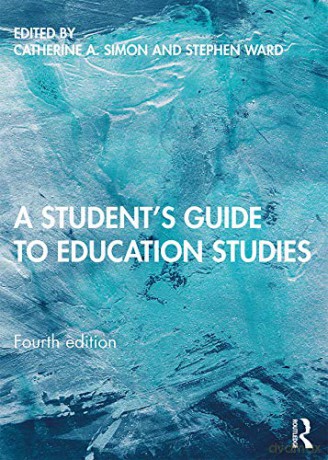 A Student's Guide to Education Studies - Catherine A. Simon [KSIĄŻKA]
