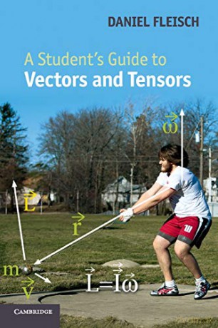 A Student's Guide to Vectors and Tensors (Student's Guides) - Daniel Fleisch [KSIĄŻKA]
