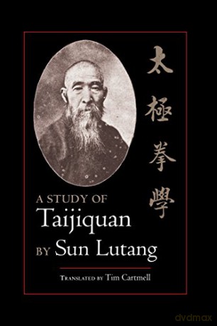 A Study of Taijiquan - Sun Lutang [KSIĄŻKA]
