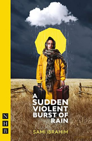 A Sudden Violent Burst of Rain (NHB Modern Plays) - Sami Ibrahim [KSIĄŻKA]