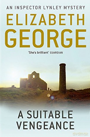 A Suitable Vengeance: An Inspector Lynley Novel: 4 - Elizabeth George [KSIĄŻKA]