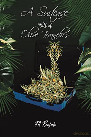 A Suitcase Full of Olive Branches - Fil Bufalo [KSIĄŻKA]