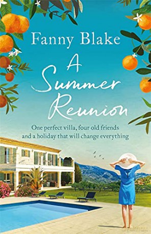 A Summer Reunion: the perfect escapist summer read for 2019: The perfect escapist read - Blake [KSIĄŻKA]