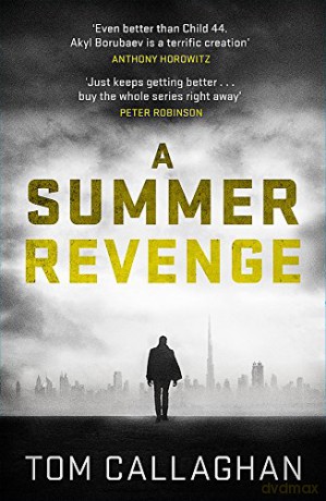 A Summer Revenge: An Inspector Akyl Borubaev Thriller (3) - Tom Callaghan [KSIĄŻKA]