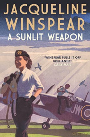 A Sunlit Weapon: The thrilling wartime mystery (Maisie Dobbs) - Jacqueline Winspear [KSIĄŻKA]