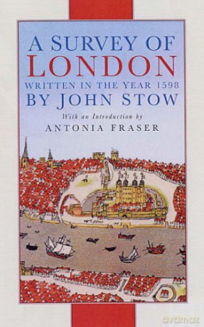A Survey of London: Written In The Year 1598 (Survey of London: Parish Volumes) - John Stow [KSIĄŻKA]