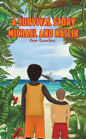 A Survival Story of Michael and Natlik - Peter Comerford [KSIĄŻKA]