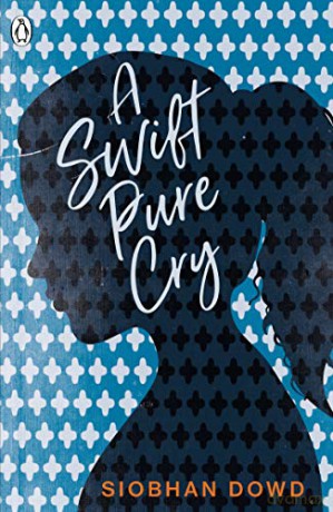 A Swift Pure Cry (The Originals) - Siobhan Dowd [KSIĄŻKA]
