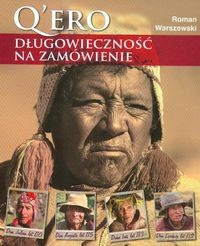 Q'uero. Długowieczność na zamówienie  - Warszewski Roman [KSIĄŻKA]