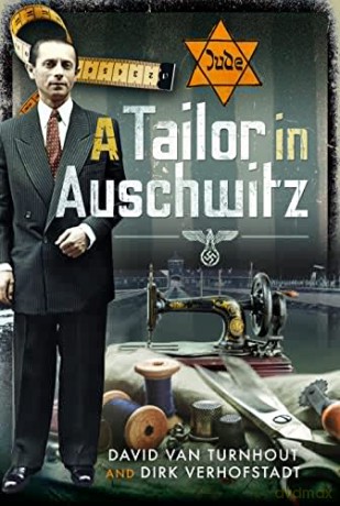 A Tailor in Auschwitz - David van Turnhout [KSIĄŻKA]