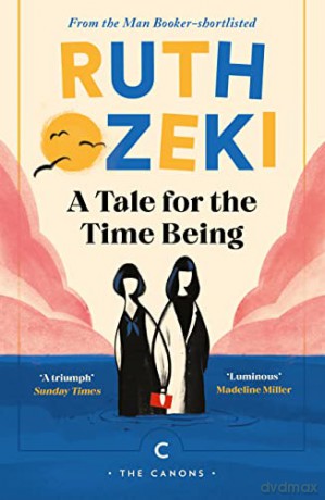 A Tale for the Time Being: Ruth Ozeki (Canons) - Ruth Ozeki [KSIĄŻKA]