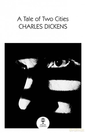 A Tale of Two Cities (Collins Classics) - Charles Dickens [KSIĄŻKA]
