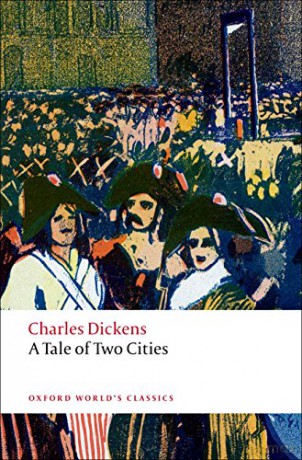 A Tale of Two Cities (Oxford World's Classics) - Charles Dickens [KSIĄŻKA]