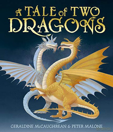A Tale of Two Dragons - Geraldine McCaughrean [KSIĄŻKA]