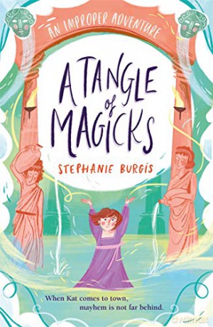 A Tangle Of Magicks: An Improper Adventure 2 - Stephanie Burgis [KSIĄŻKA]
