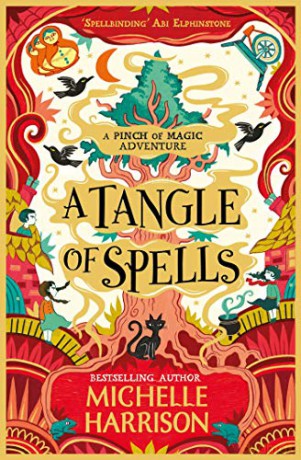 A Tangle of Spells: Bring the magic home with the bestselling Pinch of Magic Adventures (A Pinch of Magic Adventure) - Michelle Harrison [KSIĄŻKA]