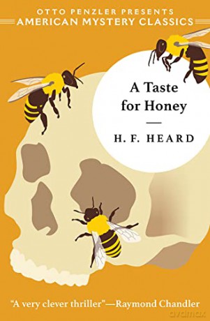A Taste for Honey (American Mystery Classics) - H. F. Heard [KSIĄŻKA]