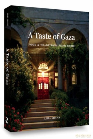 A Taste of Gaza: Food and Traditions from Home - Lima Shawa [KSIĄŻKA]