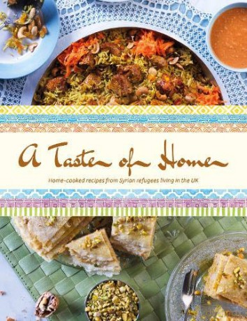 A Taste of Home: Home-cooked recipes from Syrian refugees living in the UK - Nisreen Kanbour [KSIĄŻKA]