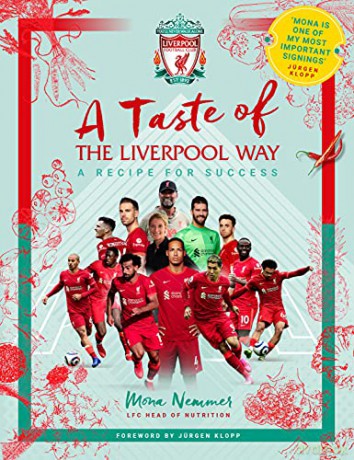 A Taste of the Liverpool Way: A Recipe For Success - Liverpool Football Club [KSIĄŻKA]