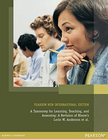 A Taxonomy for Learning, Teaching, and Assessing: A Revision of Bloom's: Pearson New International Edition - Lorin Anderson [KSIĄŻKA]